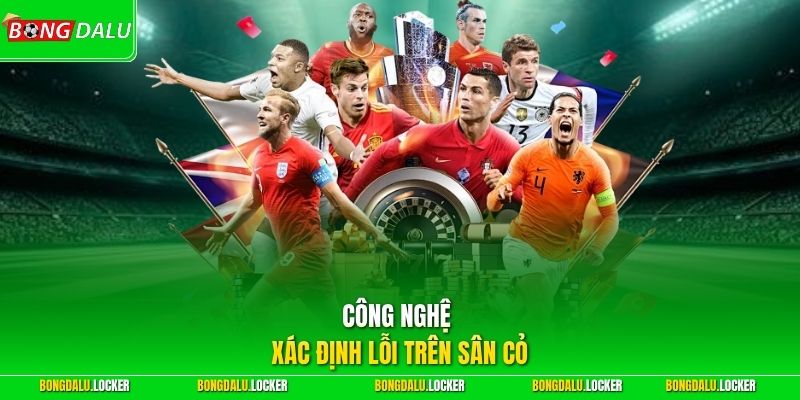 Công nghệ xác định lỗi trên sân cỏ