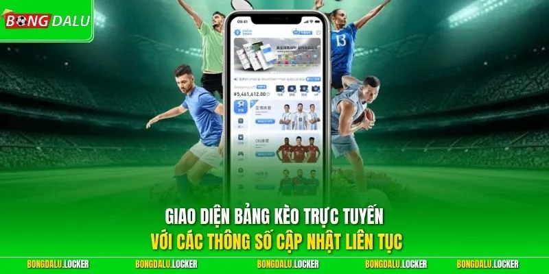 Giao diện bảng kèo trực tuyến với các thông số cập nhật liên tục
