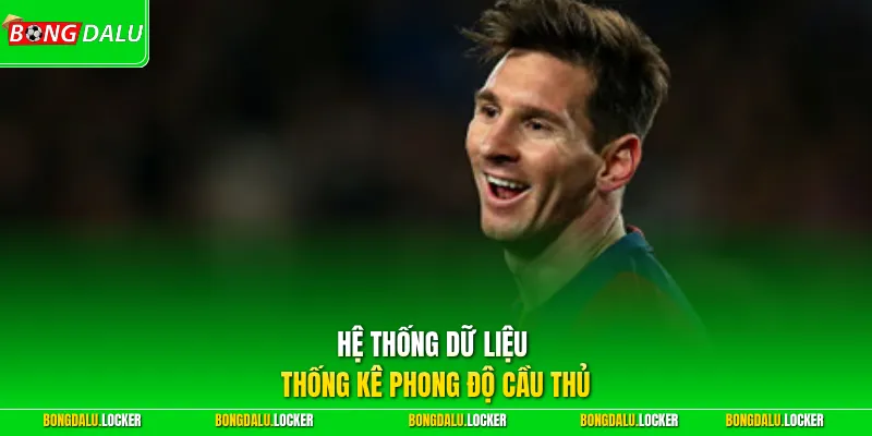 Hệ thống dữ liệu thống kê phong độ cầu thủ