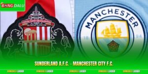 Sunderland A.F.C. - Manchester City F.C. 25/04 - Bản Lĩnh Nhà Vua