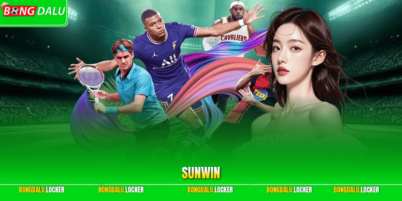 SUNWIN| Thương Hiệu Cược Thể Thao Đáng Tin Cậy Hàng Đầu 2026