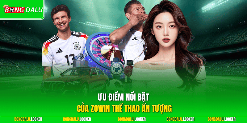 Ưu điểm nổi bật của ZOWIN thể thao ấn tượng